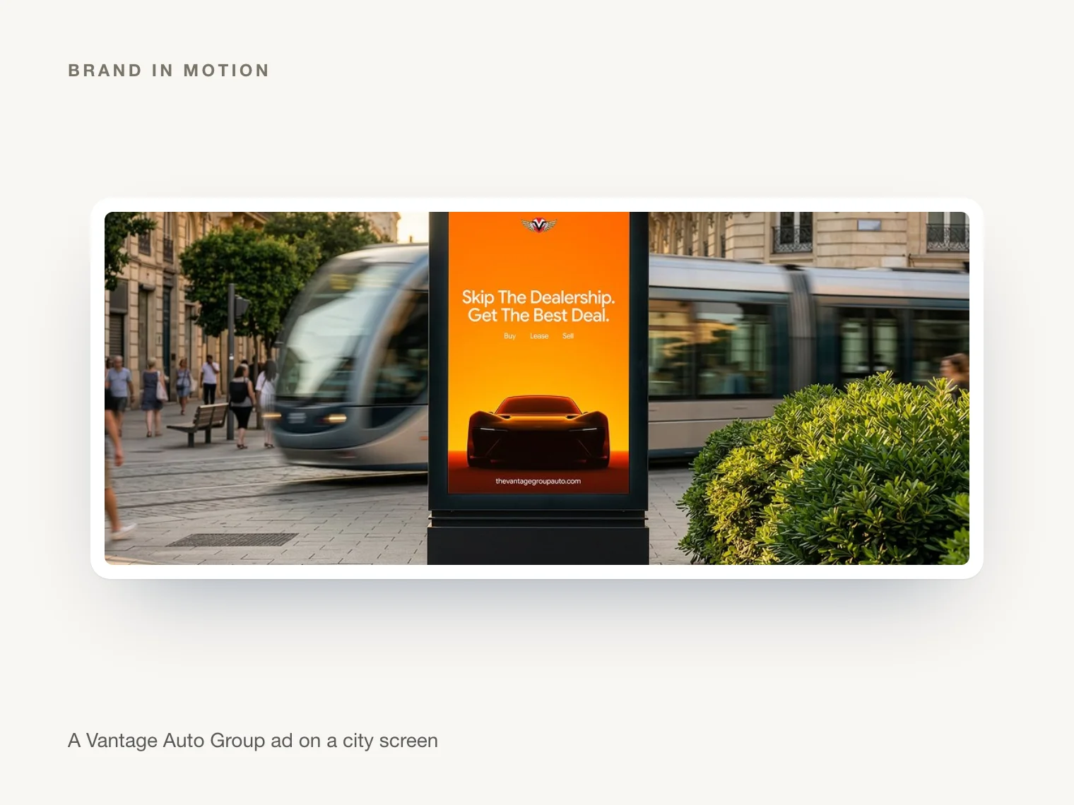 A Vantage Auto Group ad on a street screen